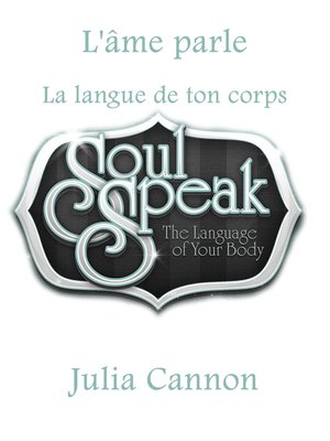 cover image of L'âme parle La langue de ton corps